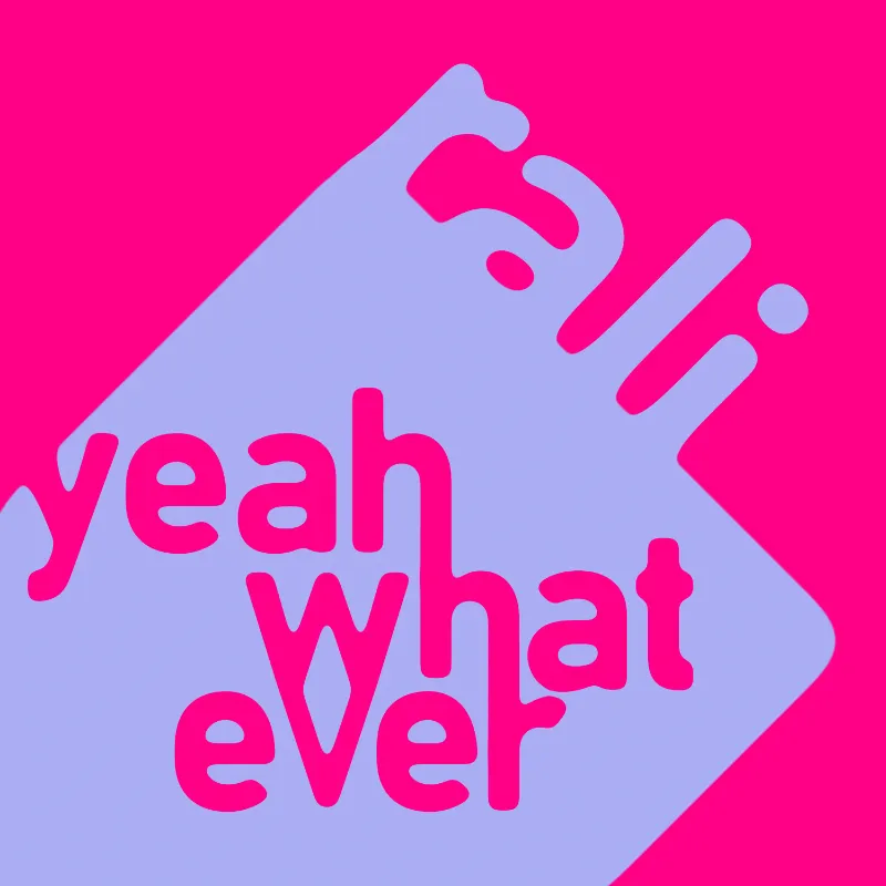 yeah whatever (alternate cover)